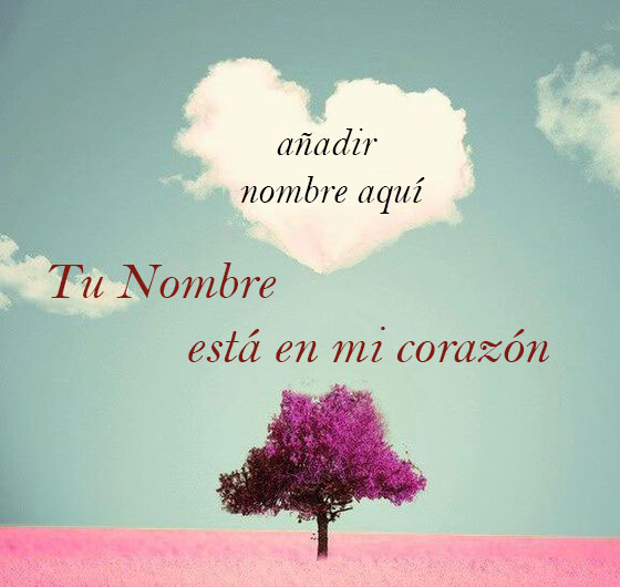 Tu Nombre esta en mi corazon agregar nombre en la foto modelo - Tu Nombre está en mi corazón agregar nombre en la foto